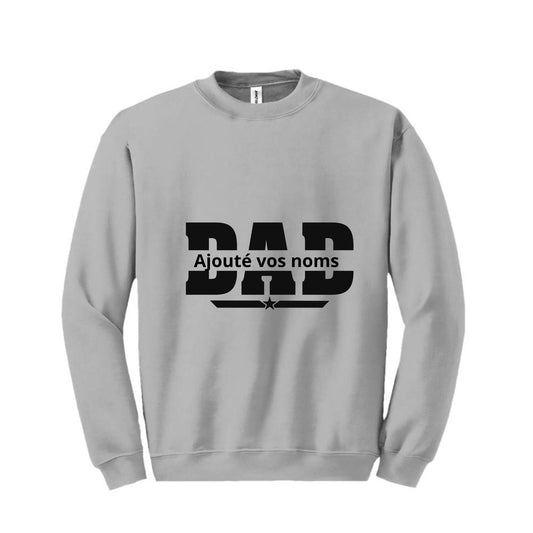 SWEAT-SHIRT DAD AJOUT NOMS PERSONNALISÉ